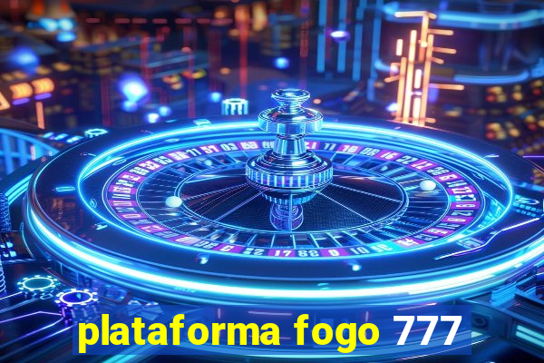 plataforma fogo 777